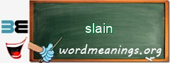 WordMeaning blackboard for slain